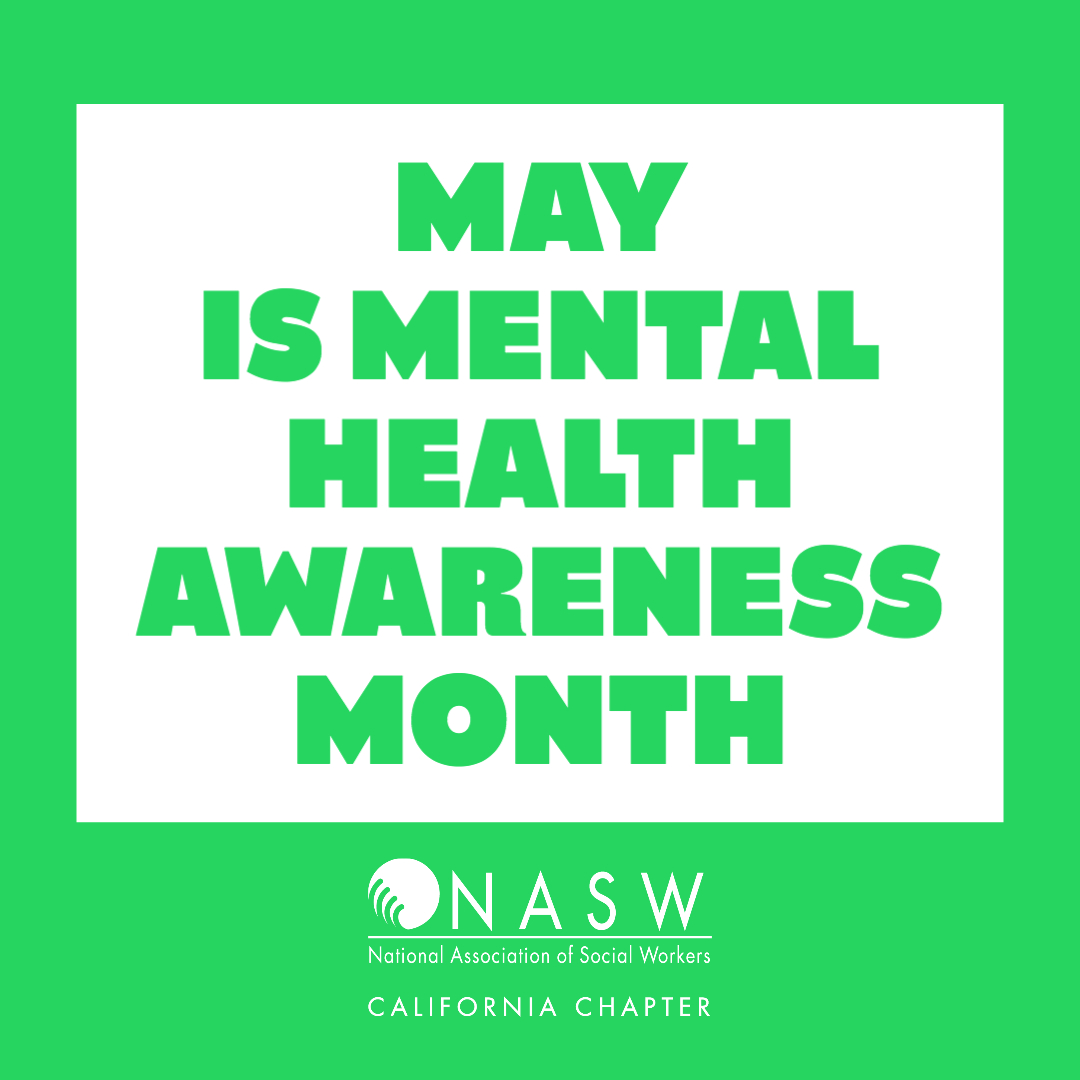 May Is Mental Health Awareness Month NASWCANEWS ORG