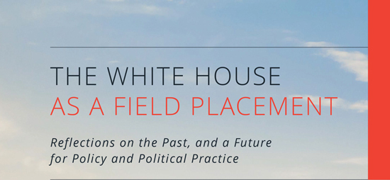 The White House as a Field Placement