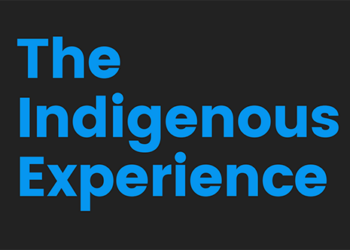 The Indigenous Experience