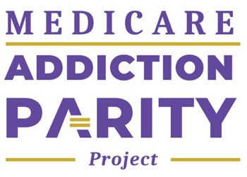 Medicare Addiction Parity Project