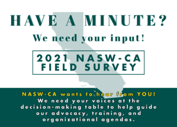 NASW-CA wants to hear from YOU! We need your voices at the decision-making table to help guide our advocacy, training, and organizational agendas.