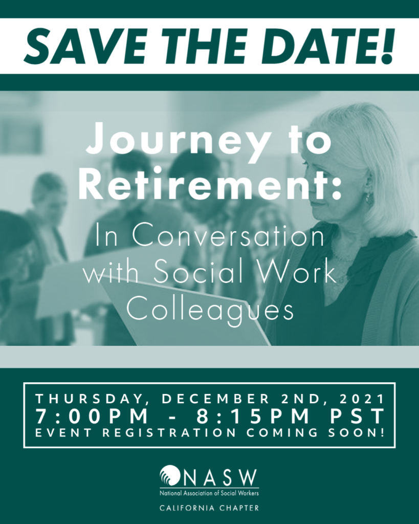 save the date journey to retirement: in conversation with social work colleagues thursday december 2nd, 2021 7:00 pm - 8:15 pm PST event registration coming soon!