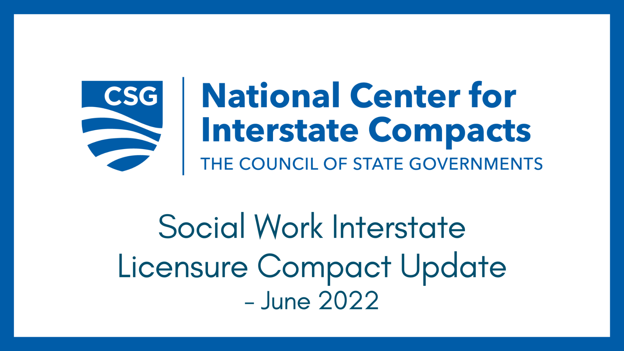 Social Work Interstate Licensure Compact · NASWCANEWS.ORG