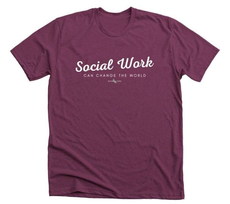 Social-work-can-change-the-short-shirt · NASWCANEWS.ORG